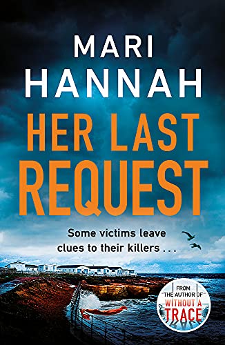 Her Last Request: A race-against-the-clock crime thriller to save a life before it is too late - DCI Kate Daniels 8 von Orion